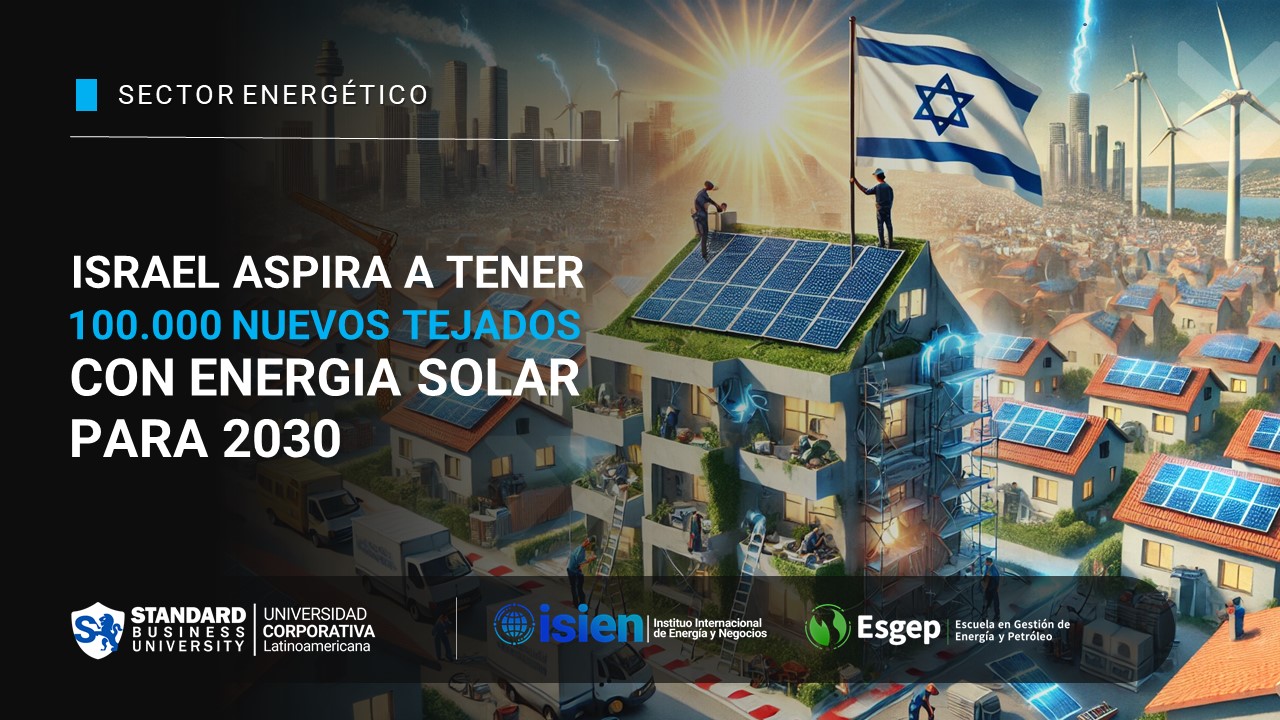 Israel aspira a tener 100.000 nuevos tejados con energía solar para 2030